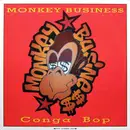 12inch Vinyl Single - Monkey Business - Conga Bop