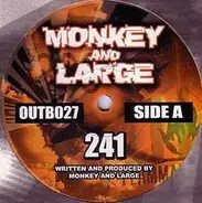 Monkey & Large - 241 / Destruction