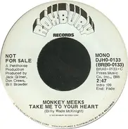 Monkey Meeks - Take Me To Your Heart