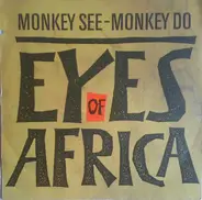 Monkey See - Monkey Do - Eyes Of Africa