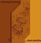 Monkey Buzzness - Dead Satellite / Soylent Green