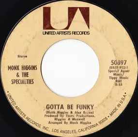 Monk Higgins - Gotta Be Funky / Big Water Bed