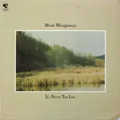 Monk Montgomery - It's Never Too Late