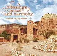Monks Of The Desert - Blessings, Peace And Harmony