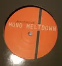 12inch Vinyl Single - Mono Meltdown - Monotheism