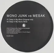 Mono Junk - Deep In My Mind