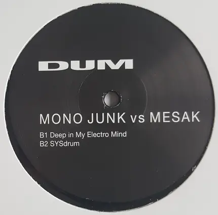 Mono Junk vs Mesak - Deep In My Mind