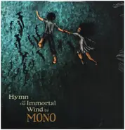 Mono - Hymn to the Immortal Wind