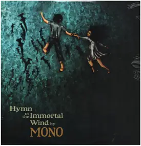 Mono - Hymn to the Immortal Wind
