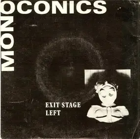 Monoconics - Exit Stage Left