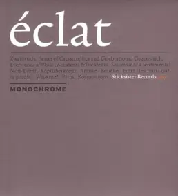 Monochrome - Eclat