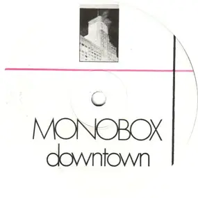 Monobox - Downtown