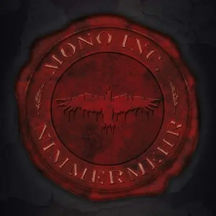 MONO INC. - NIMMERMEHR TOUR..