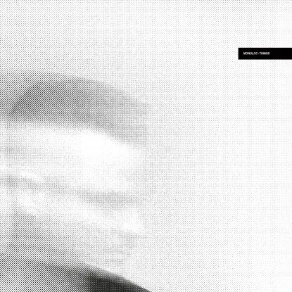 Monoloc - Things Ep - Rodhad / Roman Lindau Remixes