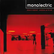 CD - Monolectric - Silence Is Important - Sometimes Just Be Loud