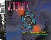 CD Single - Monomatix - Don't Call Me Rough (Catania Dance Mixes)