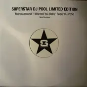 Monosurround - I Warned You Baby (New Remixes)