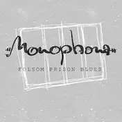 Monophona - Folsom Prison Blues
