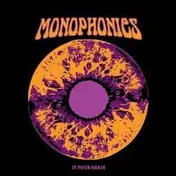 The Monophonics - In Your Brain
