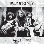 Monotonix