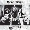 LP - Monotonix - Not Yet