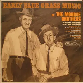 The Monroe Brothers - Early Blue Grass Music