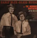 LP - Monroe Brothers - Early Blue Grass Music