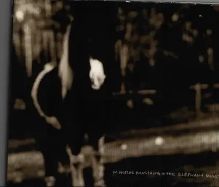 Monroe Mustang - The Elephant Sound