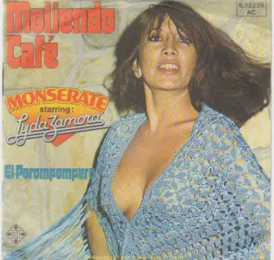 Monserate Starring Lyda Zamora - Moliendo Café / El Porompompero