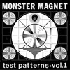 LP - Monster Magnet - Test Patterns Vol.1