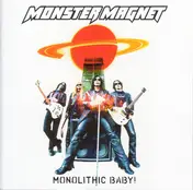 Monster Magnet - Monolithic Baby!