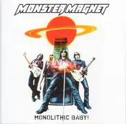 Monster Magnet - Monolithic Baby!