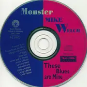 CD - Monster Mike Welch - These Blues Are Mine