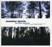 CD - Monster Movie - To The Moon