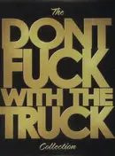 MONSTER TRUCK - DON'T FUCK WITH THE TRUCK