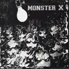 7'' - Monster X - Demo '93