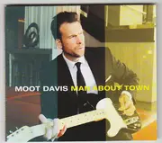 CD - Moot Davis - Man About Town - Digipak