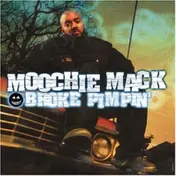 Moochie Mack - Broke Pimpin