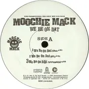 12'' - Moochie Mack - We Be On Dat / Broke Pimpin'