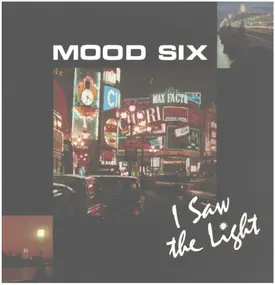 Mood Six - I Saw The Light
