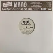 Mood - Secrets Of The Sand / Snakebacks