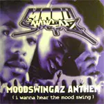 mood swingaz - Moodswingaz Anthem