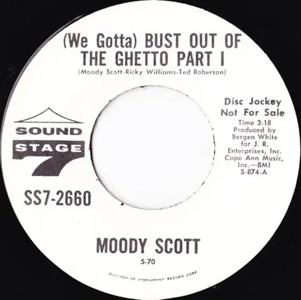 Moody Scott - (We Gotta) Bust Out Of The Ghetto