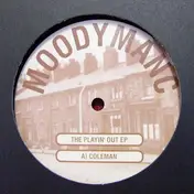 Moody Manc - The Playin Out EP