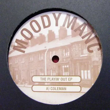 Moodymanc - The Playin Out EP