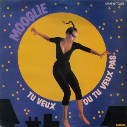 Mooglie - Tu Veux Ou Tu Veux Pas