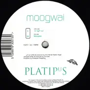 Moogwai - A Night Out / Moogwai