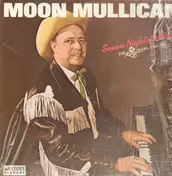 Moon Mullican - Seven Nights To Rock