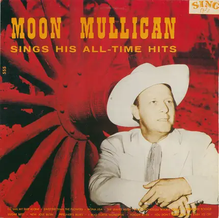 Moon Mullican - Sings His All-Time Hits