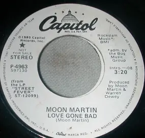 Moon Martin - Love Gone Bad